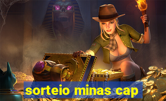 sorteio minas cap